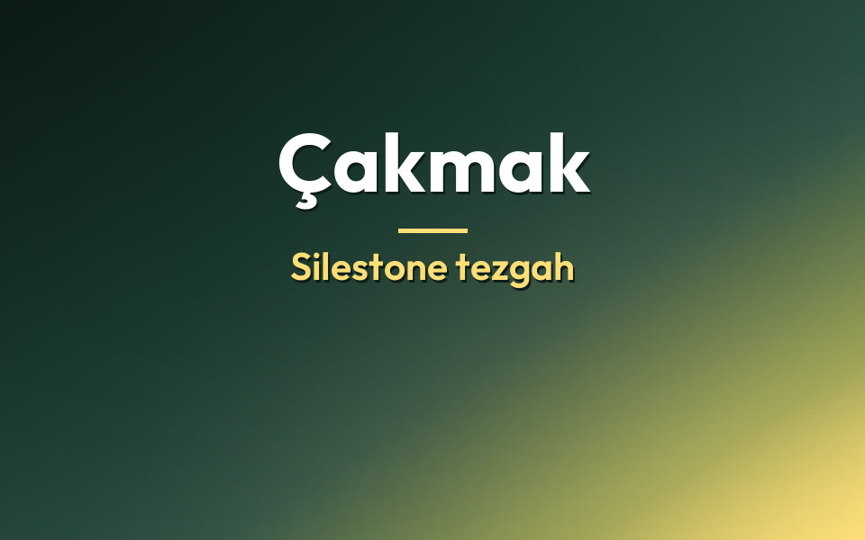 Çakmak Silestone tezgah