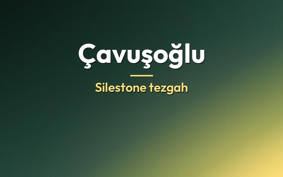 Çavuşoğlu Silestone tezgah