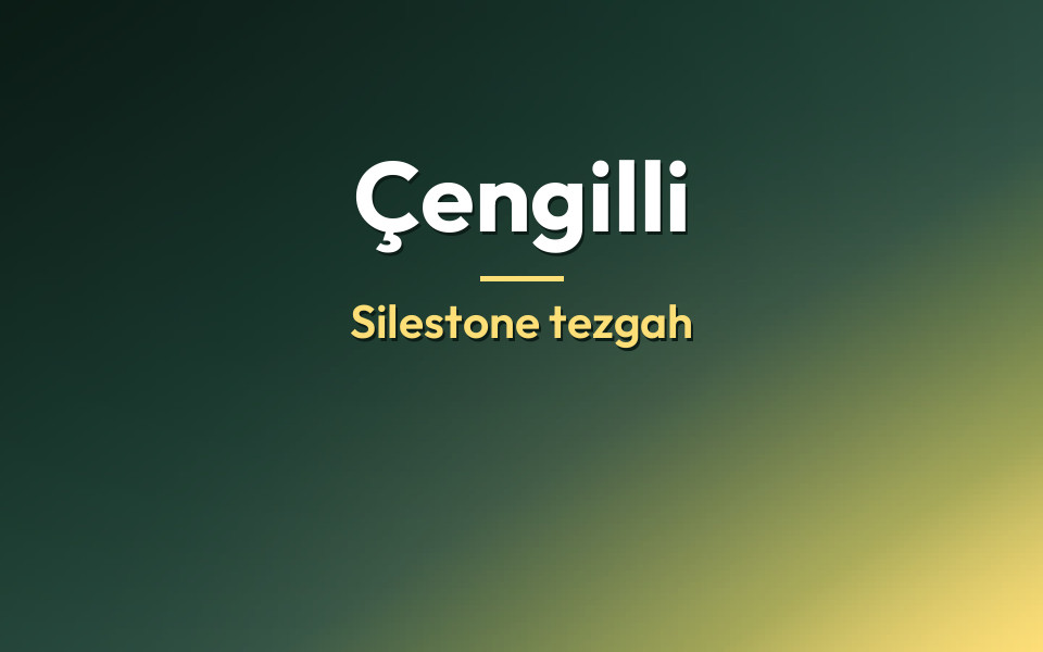 Çengilli Silestone tezgah