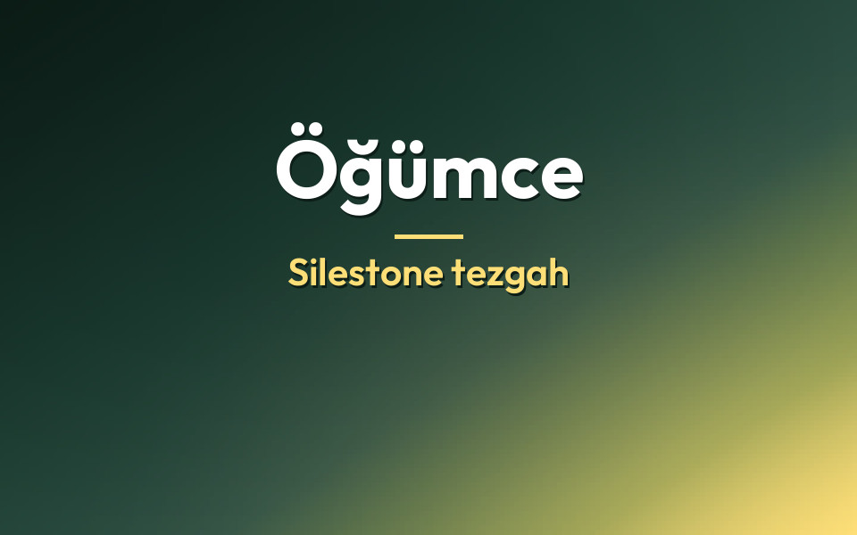 Öğümce Silestone tezgah