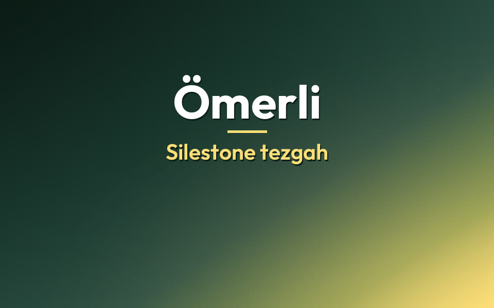 Ömerli Silestone tezgah