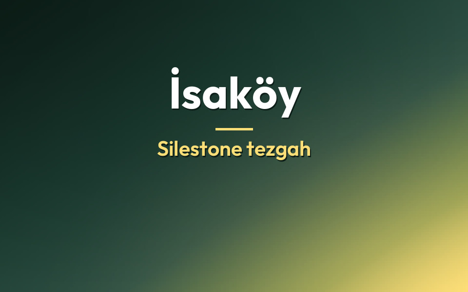 İsaköy Silestone tezgah