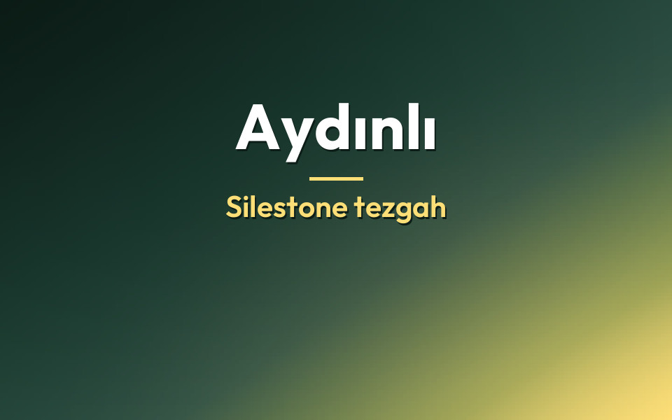 Aydınlı Silestone tezgah