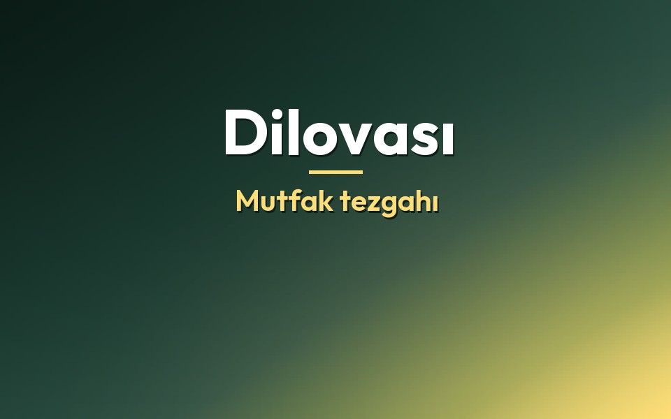 Dilovası Mutfak tezgahı