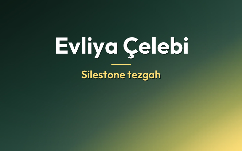 Evliya Çelebi Silestone tezgah