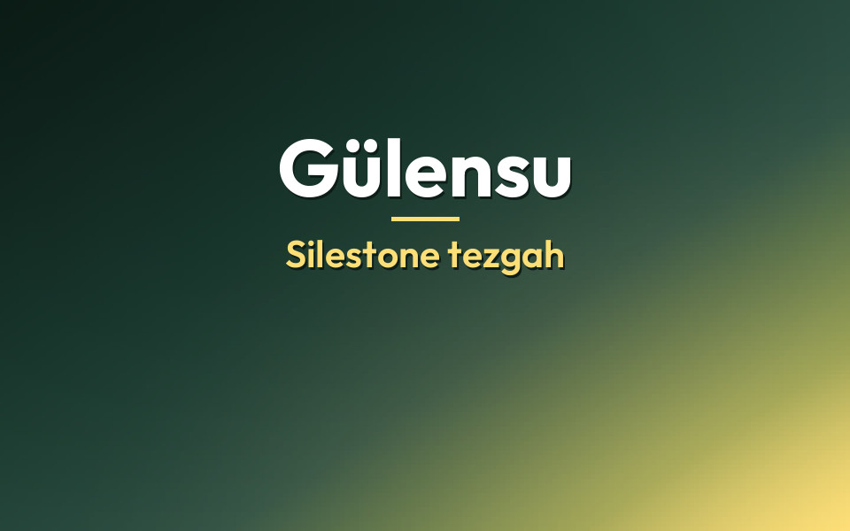 Gülensu Silestone tezgah