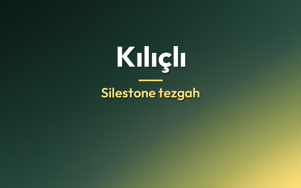 Kılıçlı Silestone tezgah