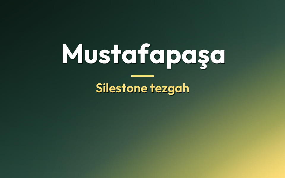 Mustafapaşa Silestone tezgah