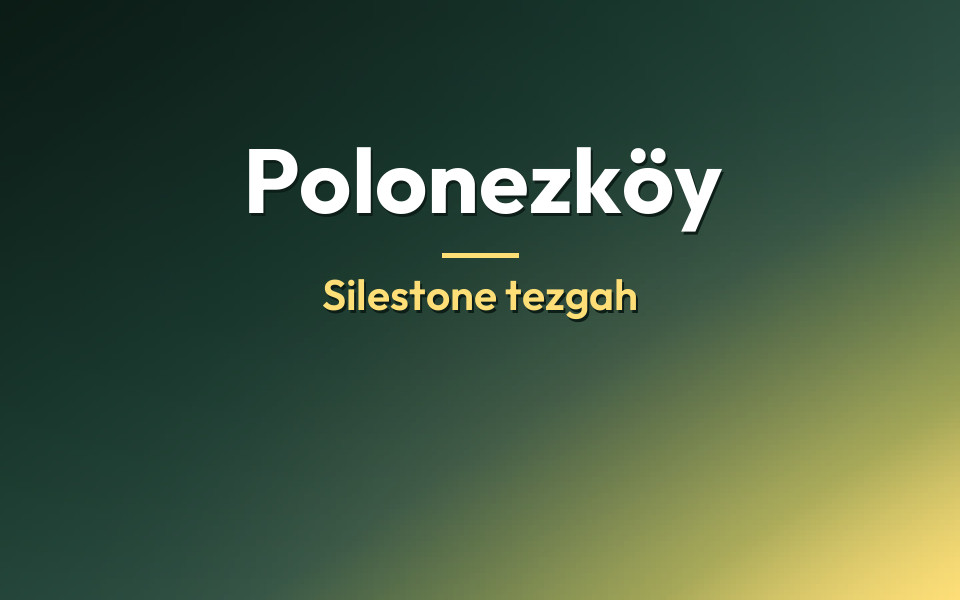 Polonezköy Silestone tezgah