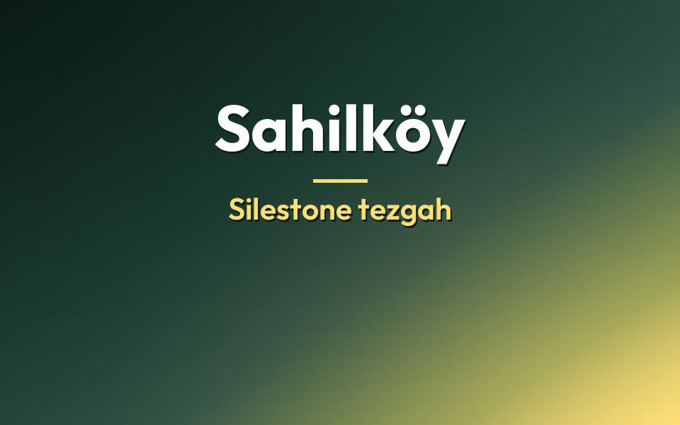 Sahilköy Silestone tezgah