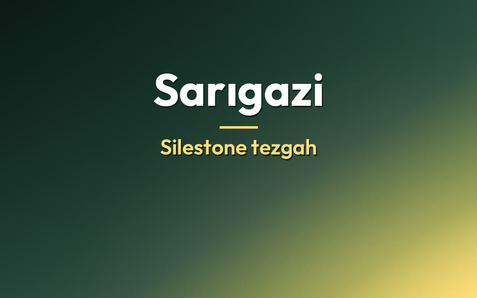 Sarıgazi Silestone tezgah