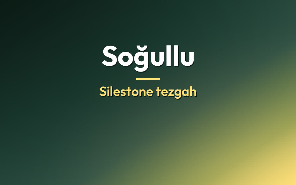 Soğullu Silestone tezgah