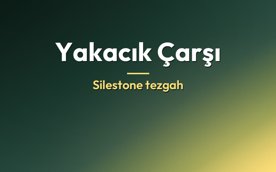 Yakacık Çarşı Silestone tezgah