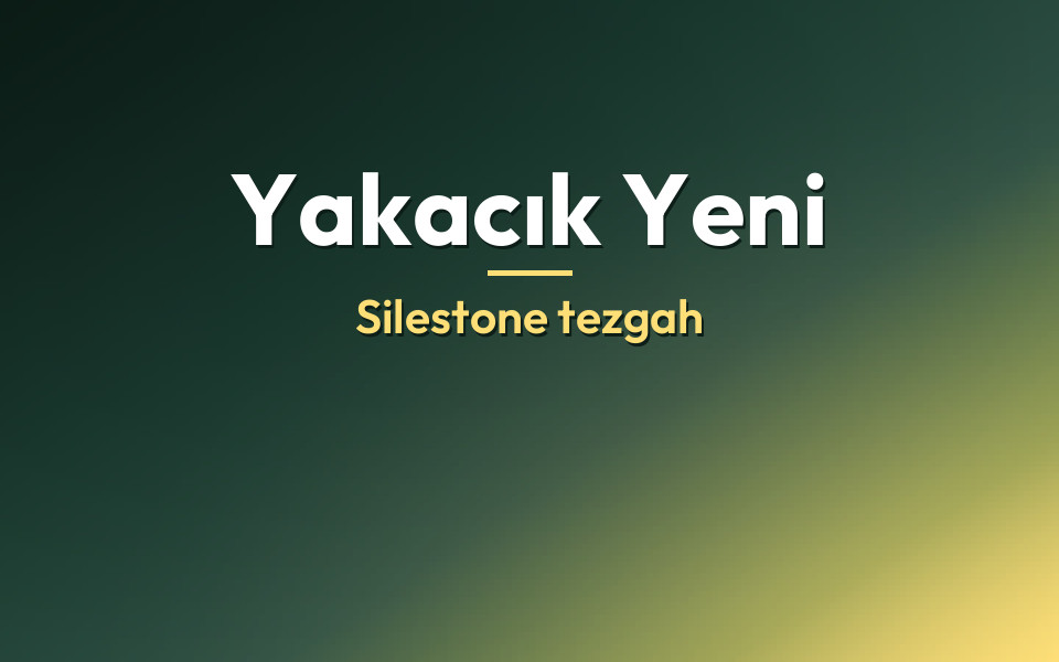 Yakacık Yeni Silestone tezgah