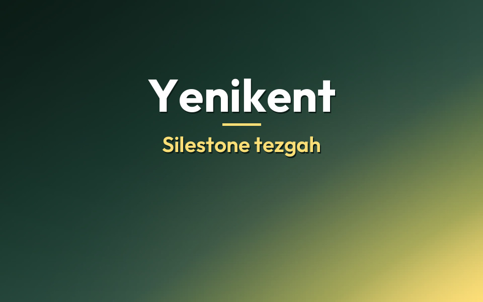 Yenikent Silestone tezgah